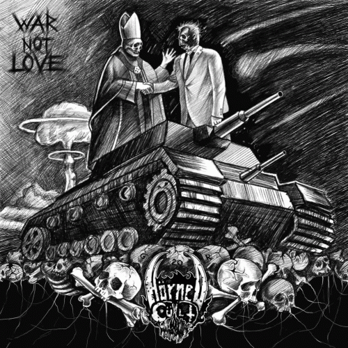 Horned Cült : War Not Love